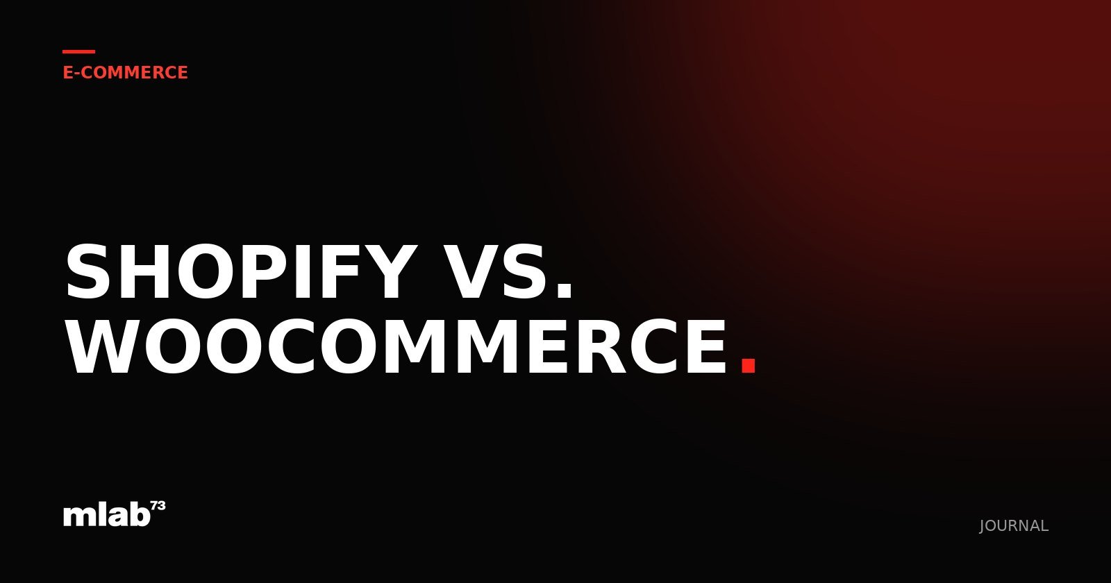 Shopify vs. WooCommerce: Choosing the Right E-Commerce Platform