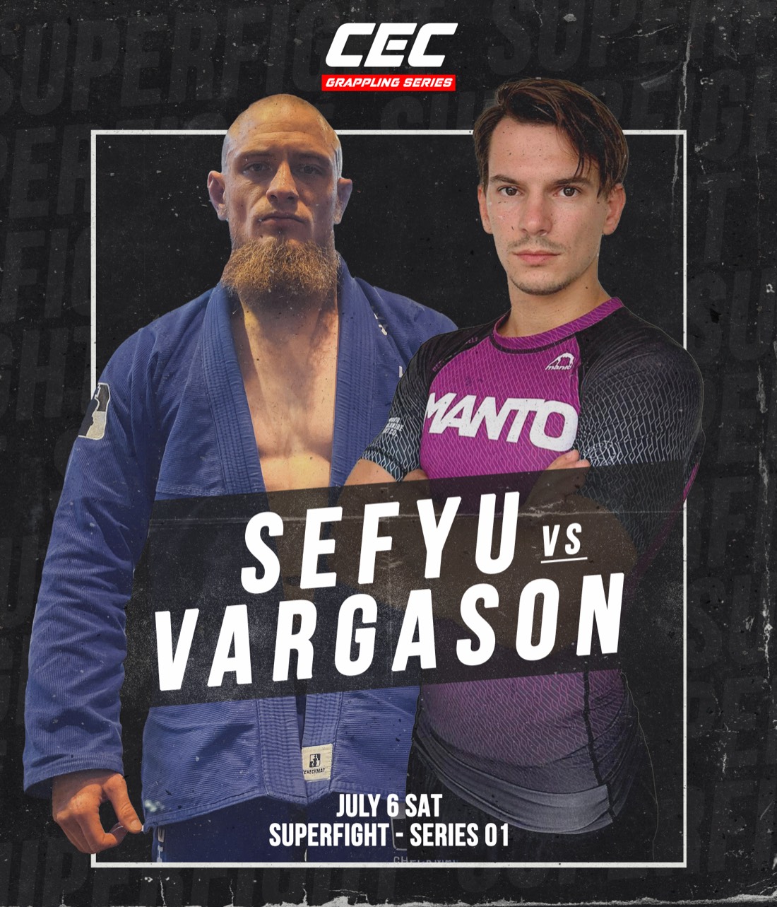 Superfight-Card für Grappling Series 1 — Sefyu vs Vargason, 6. Juli